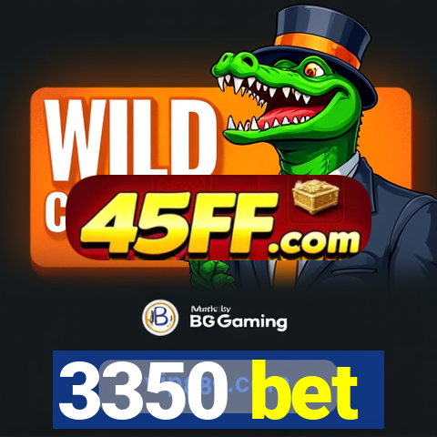 3350 bet